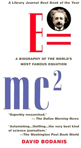 E=mc2: A Biography of the World's Most Famous Equation