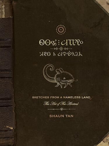 Sketches from a Nameless Land: The Art of The Arrival