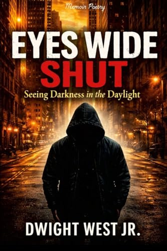 Eyes Wide Shut: Seeing Darkness in the Daylight