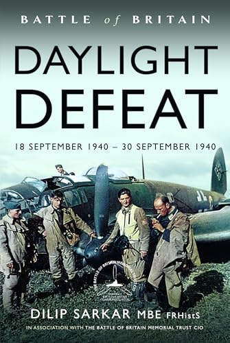 Battle of Britain Daylight Defeat: 18 September 1940 - 30 September 1940