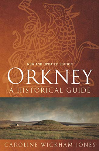 Orkney: A Historical Guide (Birlinn Historical Guides)
