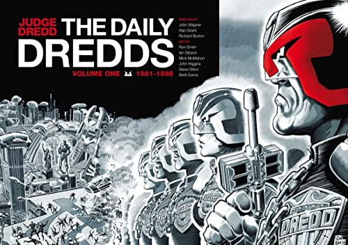Judge Dredd: The Daily Dredds Volume One: 1981-1986