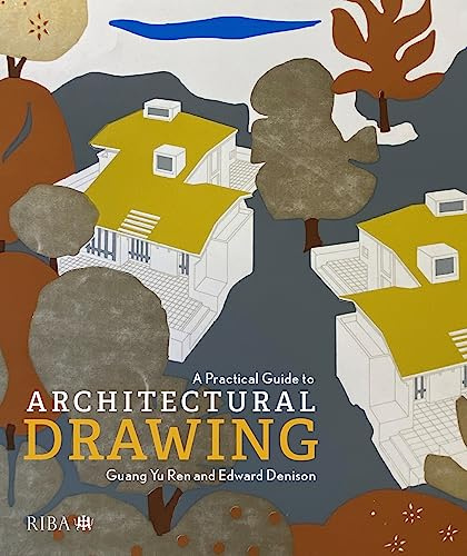 A Practical Guide to Architectural Drawing: RIBA Collections
