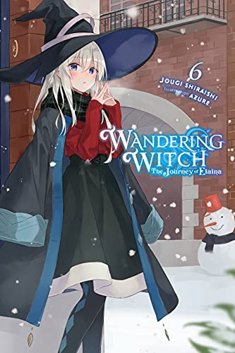 Wandering Witch: The Journey of Elaina, Vol. 6 (light novel) (Volume 6)
