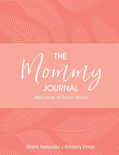 The Mommy Journal: Welcome to Mom World