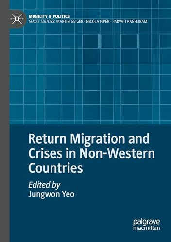 Return Migration and Crises in Non-Western Countries (Mobility & Politics)