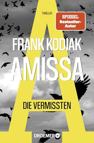 Amissa. Die Vermissten: Thriller | Bestsellerautor Andreas Winkelmann schreibt als Frank Kodiak (Kantzius, Band 2)