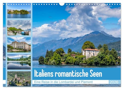 Italiens romantische Seen (Wandkalender 2026 DIN A3 quer), CALVENDO Monatskalender: Traumhafte Eindrücke vom Lago Maggiore und Lago di Garda (CALVENDO Orte)