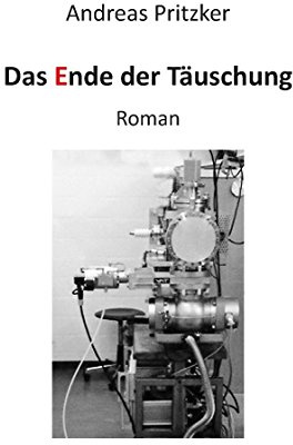 Das Ende der Täuschung: Roman