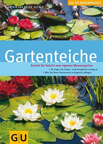Gartenteiche (GU Praxisratgeber Garten)