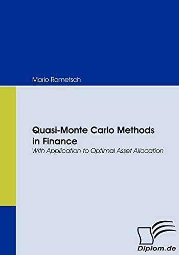 Quasi-Monte Carlo Methods in Finance: With Application to Optimal Asset Allocation (Diplomica)