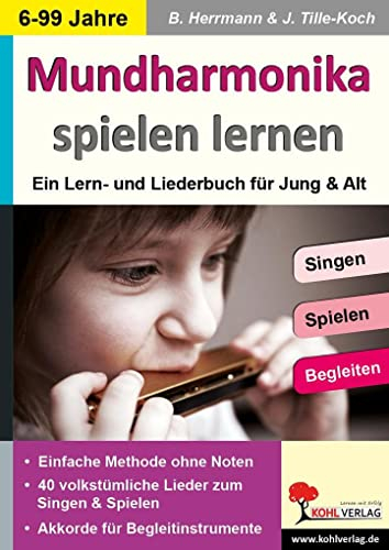 Mundharmonika spielen lernen: ... mit 40 volkstümlichen Liedern