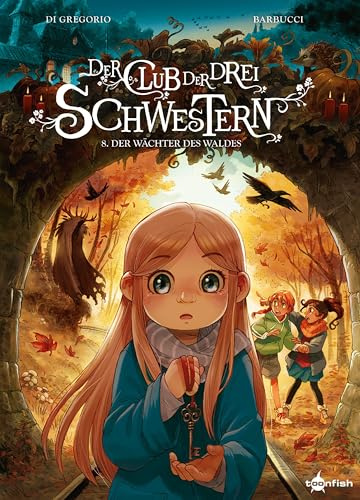 Der Club der drei Schwestern. Band 8: Der Wächter des Waldes