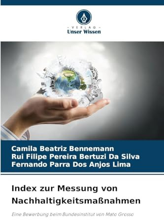 Index zur Messung von Nachhaltigkeitsmaßnahmen: Eine Bewerbung beim Bundesinstitut von Mato Grosso