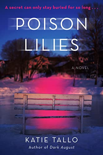 Poison Lilies: A Riveting Sequel about Dark Secrets, Deadly Consequences, and an Unstoppable Female Investigator in the Heart of Ottawa (Gus Monet Mystery Series, 2)