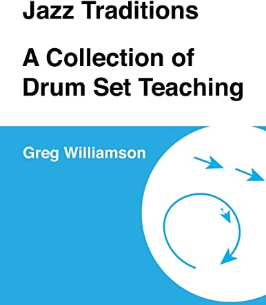 Jazz Traditions A Collection of Drum Set Teaching