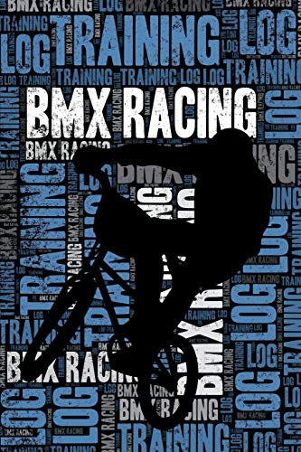 BMX Racing Training Log and Diary: BMX Racing Training Journal and Book For Rider and Coach - BMX Racing Notebook Tracker