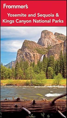 Frommer's Yosemite and Sequoia & Kings Canyon National Parks [Lingua Inglese]