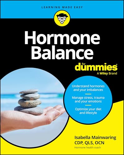 Hormone Balance For Dummies (For Dummies (Health & Fitness))