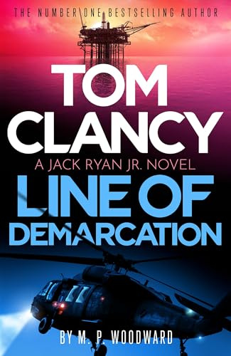 Tom Clancy Line of Demarcation: Jack Ryan, Jr. is caught in a deadly web of lies in this thrilling addition to the No.1 bestselling series