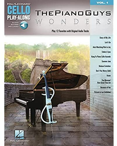 The Piano Guys - Wonders: Cello Play-Along Volume 1 (Hal-leonard Cello Play-along): Play 12 Favorites With Original Audio Tracks