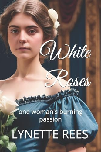 White Roses: Volume 2 (Seasons of Change)