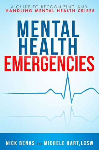 Mental Health First Aid: A Guide to Handling and Recognizing Mental Health Emergencies