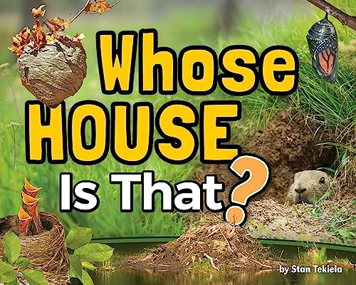 Whose House Is That? (Wildlife Picture Books)