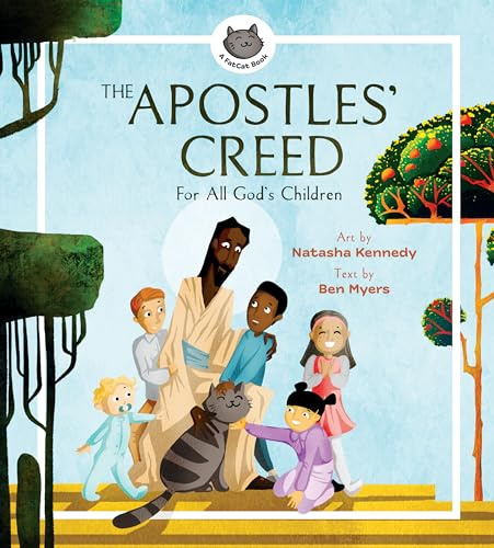 The Apostles′ Creed – For All God′s Children (A Fatcat Book)