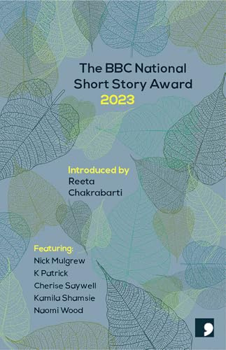 The BBC NATIONAL SHORT STORY AWARD 2023