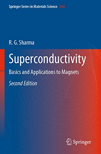 Superconductivity: Basics and Applications to Magnets (Springer Series in Materials Science, 214)