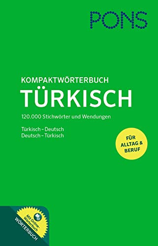 PONS Kompaktwörterbuch Türkisch: Türkisch-Deutsch / Deutsch-Türkisch - Das umfassende Wörterbuch für Alltag und Beruf. Mit Online-Wörterbuch zum ... / Deutsch - Türkisch. Mit Online-Wörterbuch.