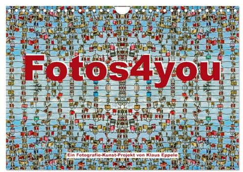 Fotos4you (Wandkalender 2026 DIN A4 quer), CALVENDO Monatskalender: Erstaunliche Fotomotive durch mehrfache Spiegelung (CALVENDO Kunst)