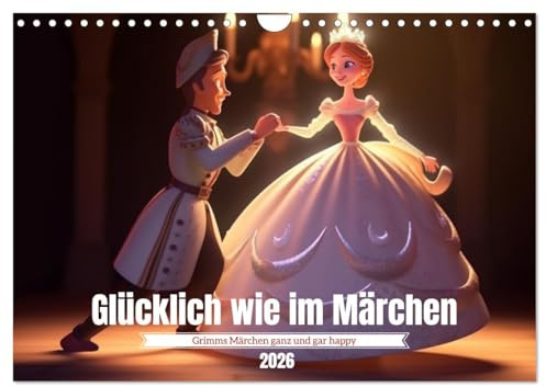 Glücklich wie im Märchen (Wandkalender 2026 DIN A4 quer), CALVENDO Monatskalender: Warum soll das Happy End immer am Schluss sein? (CALVENDO Spass)