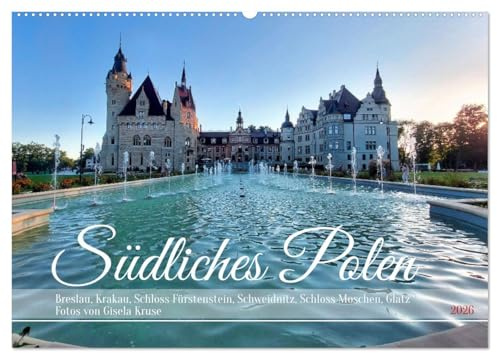 Südliches Polen (Wandkalender 2026 DIN A2 quer), CALVENDO Monatskalender: Polens Süden bietet eine Fülle von kulturellen und touristischen Highlights (CALVENDO Orte)
