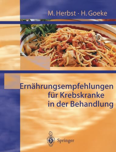 Ernährungsempfehlungen für Krebskranke in Behandlung (German Edition)