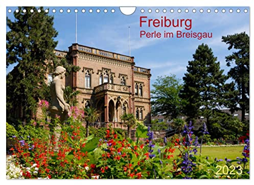 Freiburg Perle im Breisgau (Wandkalender 2023 DIN A4 quer): Sonnige Schwarzwaldmetropole im Dreiländereck (Monatskalender, 14 Seiten ) (CALVENDO Orte)