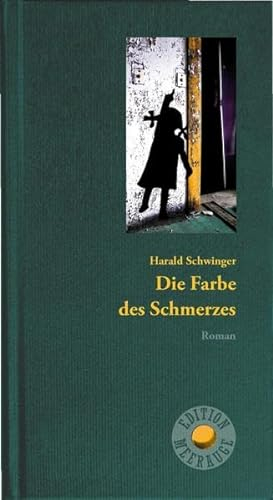Die Farbe des Schmerzes: Roman (Edition Meerauge)