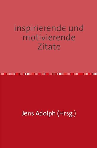 inspirierende und motivierende Zitate