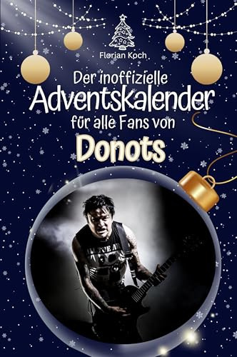 Der inoffizielle Adventskalender für alle Fans von Donots