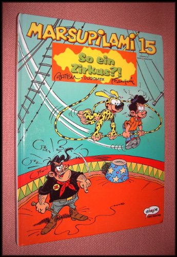Marsupilami Bd. 15. So ein Zirkus?!