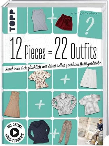 12 Pieces = 22 Outfits: Kombinier dich glücklich mit deiner selbstgenähten Basisgarderobe