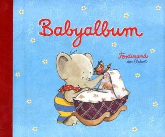 Babyalbum Ferdinand: Bilder und Erinnerungen (Eintragbücher)