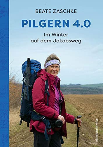 Pilgern 4.0: Im Winter auf dem Jakobsweg // Reisebericht
