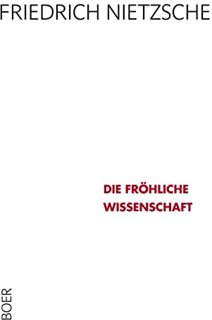 Die fröhliche Wissenschaft