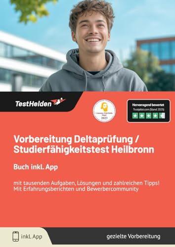 Vorbereitung Deltaprüfung / Studierfähigkeitstest Heilbronn : Buch inkl. App mit tausenden Aufgaben, Lösungen und zahlreichen Tipps! Mit Erfahrungsberichten und Bewerbercommunity
