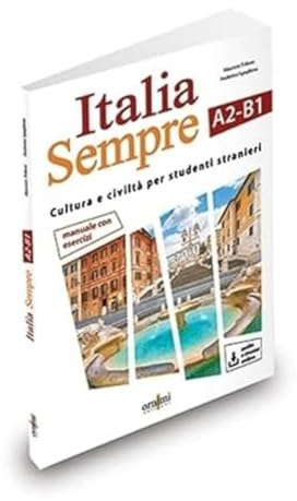 Italia Sempre A2-B1: Cultura e civiltà per studenti stranieri