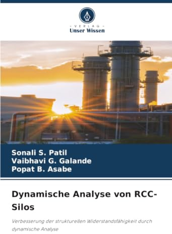 Dynamische Analyse von RCC-Silos: Verbesserung der strukturellen Widerstandsfähigkeit durch dynamische Analyse