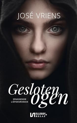 Gesloten ogen: spannende liefdesroman (Ellessy relax+)
