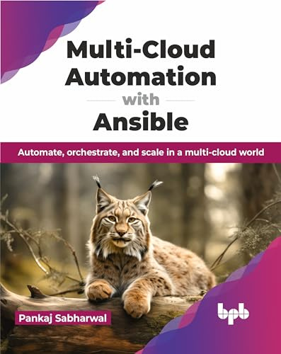 Multi-Cloud Automation with Ansible: Automate, orchestrate, and scale in a multi-cloud world (English Edition)